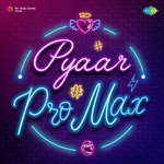Pyaar Pro Max - Avvy Sra Song Download